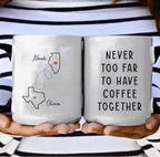 “Never Too Far to Have Coffee Together” – Personalized Name & State Mug – Long Distance Best Friend Gift – Custom Coffee Cup for Women Friendship Keepsake 1141737 - DiyGiftly