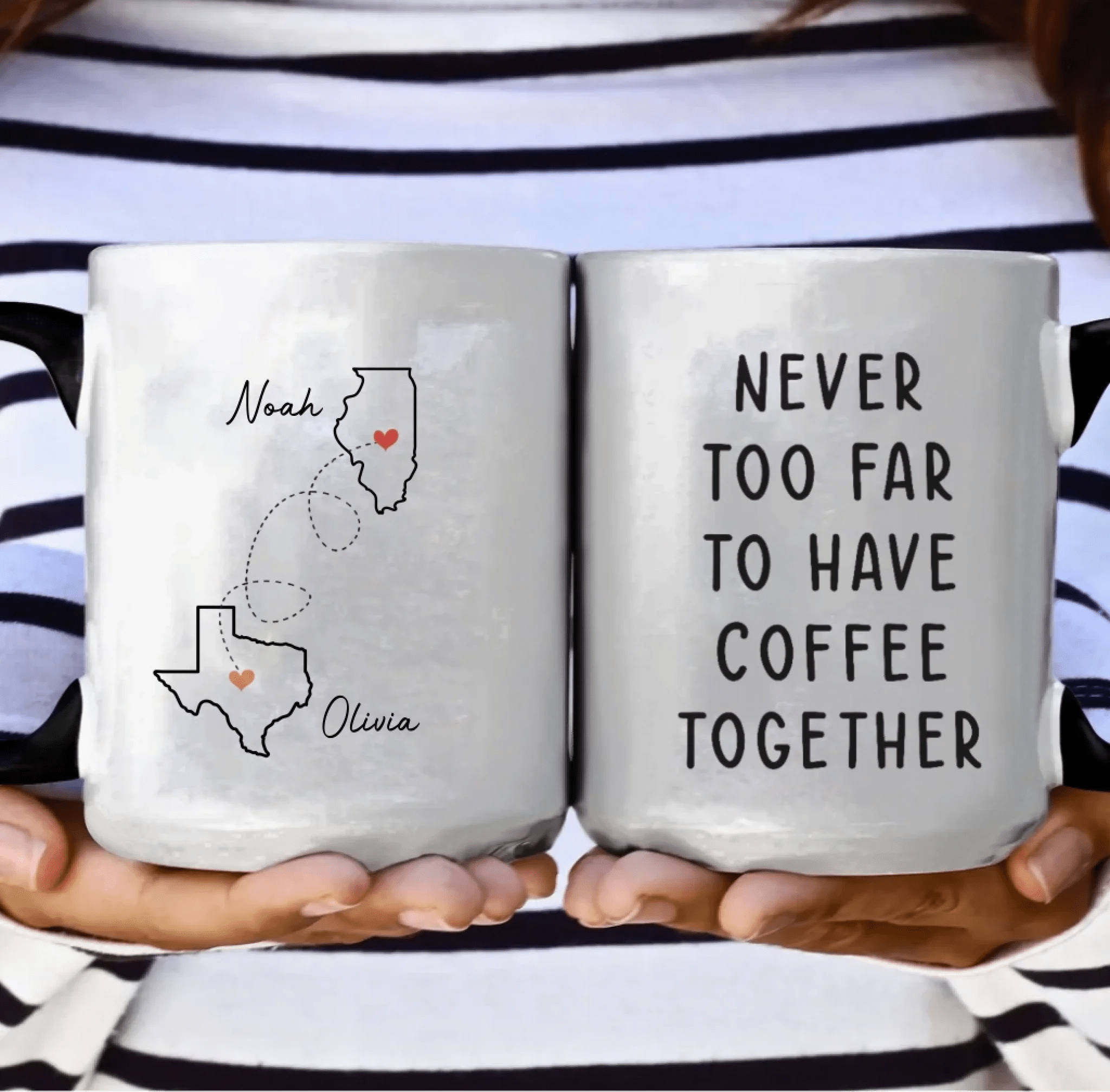 “Never Too Far to Have Coffee Together” – Personalized Name & State Mug – Long Distance Best Friend Gift – Custom Coffee Cup for Women Friendship Keepsake 1141737 - DiyGiftly
