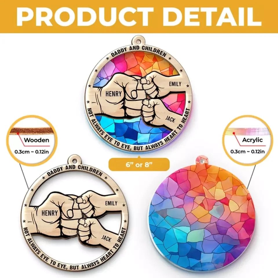 Not Always Eye To Eye, But Always Heart To Heart - Family Personalized Window Hanging Suncatcher - Father's Day, Gift For Dad, Grandpa 670552 - DiyGiftly