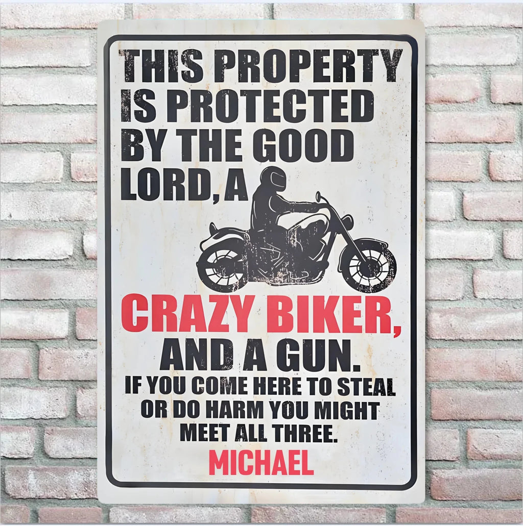 Personalised Metal Sign For Biker With Your Name - Protected By The Good Lord And Crazy Biker 724073 - 742463 - DiyGiftly
