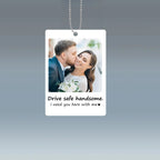 Personalised Photo Hanging Car - Drive safe, I Love You - Ornament Hanging Car, Idea First Car Charm Gift, Valentine Gift - Personalized Photo Car Ornament Hanging 1044939 - DiyGiftly