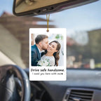 Personalised Photo Hanging Car - Drive safe, I Love You - Ornament Hanging Car, Idea First Car Charm Gift, Valentine Gift - Personalized Photo Car Ornament Hanging 1044939 - DiyGiftly