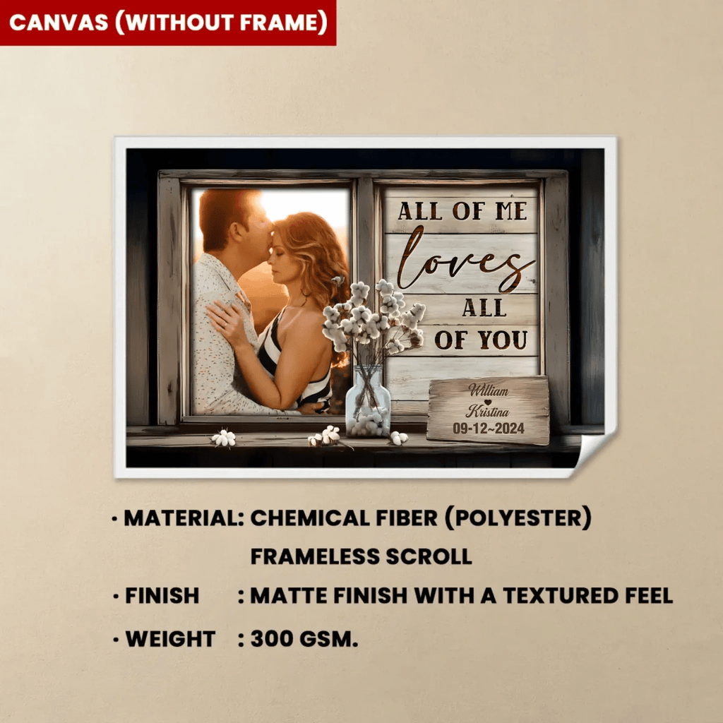 Personalized Gift For Couples Rustic Window Frame All Of Me Loves All Of You Canvas Prints 760162 - DiyGiftly