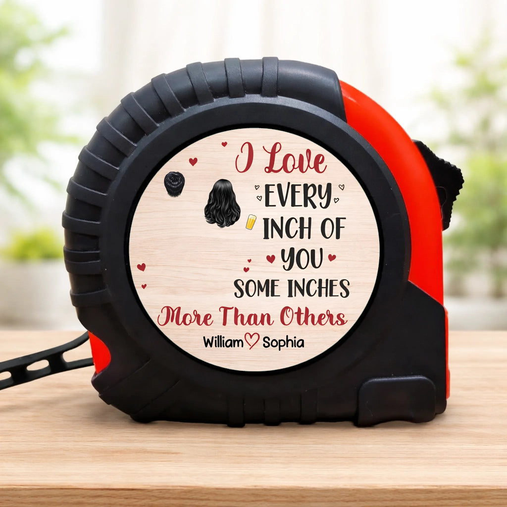 Personalized Tape Measure - I Love Every Inch Of You, Gift for Husband & Boyfriend 1109076 - DiyGiftly