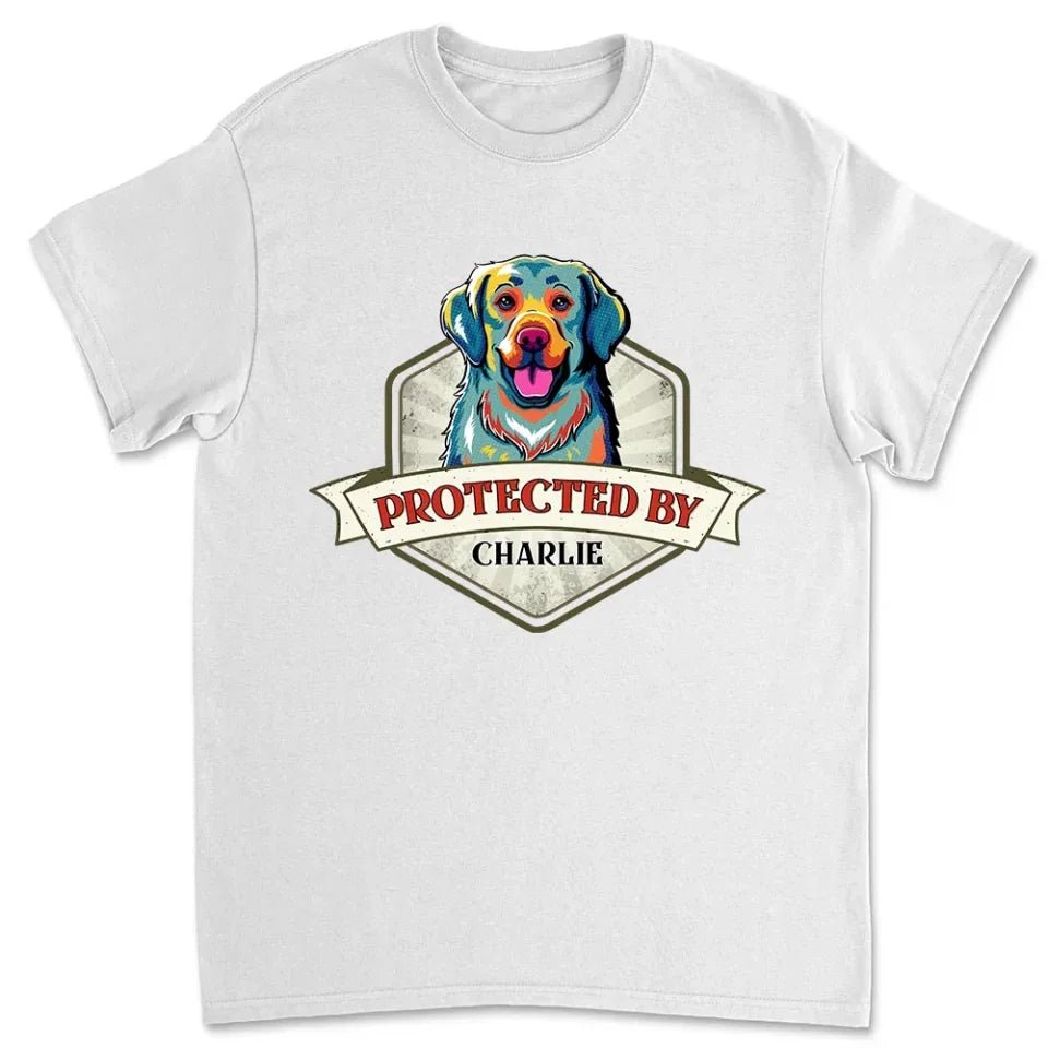 Protected By Dogs - Personalized Custom Unisex T-Shirt 663132 - DiyGiftly