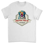 Protected By Dogs - Personalized Custom Unisex T-Shirt 663132 - DiyGiftly