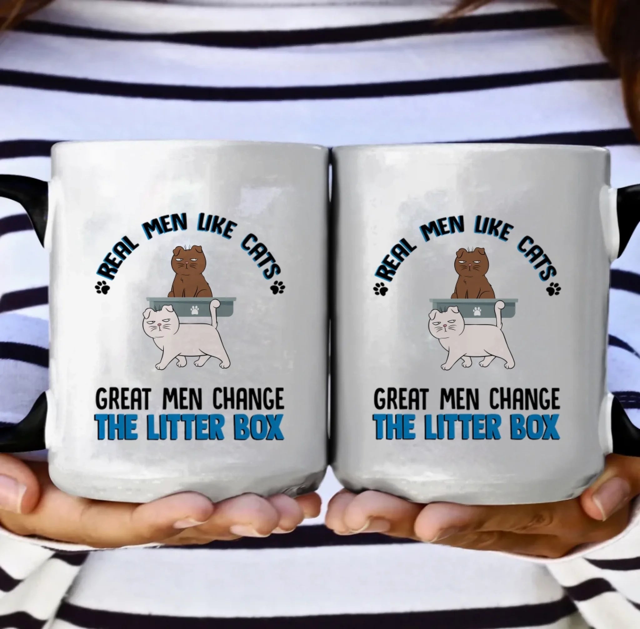 Real Men Like Cats Great Men Change The Litter Box - Personalized Mug 688165 - DiyGiftly