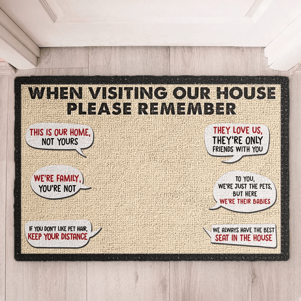 Remember When Visiting Our House - Personalized Decorative Mat, Doormat 688459 - DiyGiftly