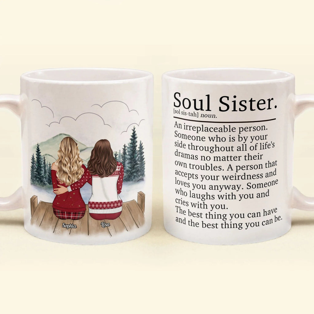 Soul Sister An Irreplaceable Person – Personalized Mug for Friends, Best Friends, and Besties, Custom Coffee Cup Christmas Gift, Birthday or Friendship Present 56856320 - DiyGiftly