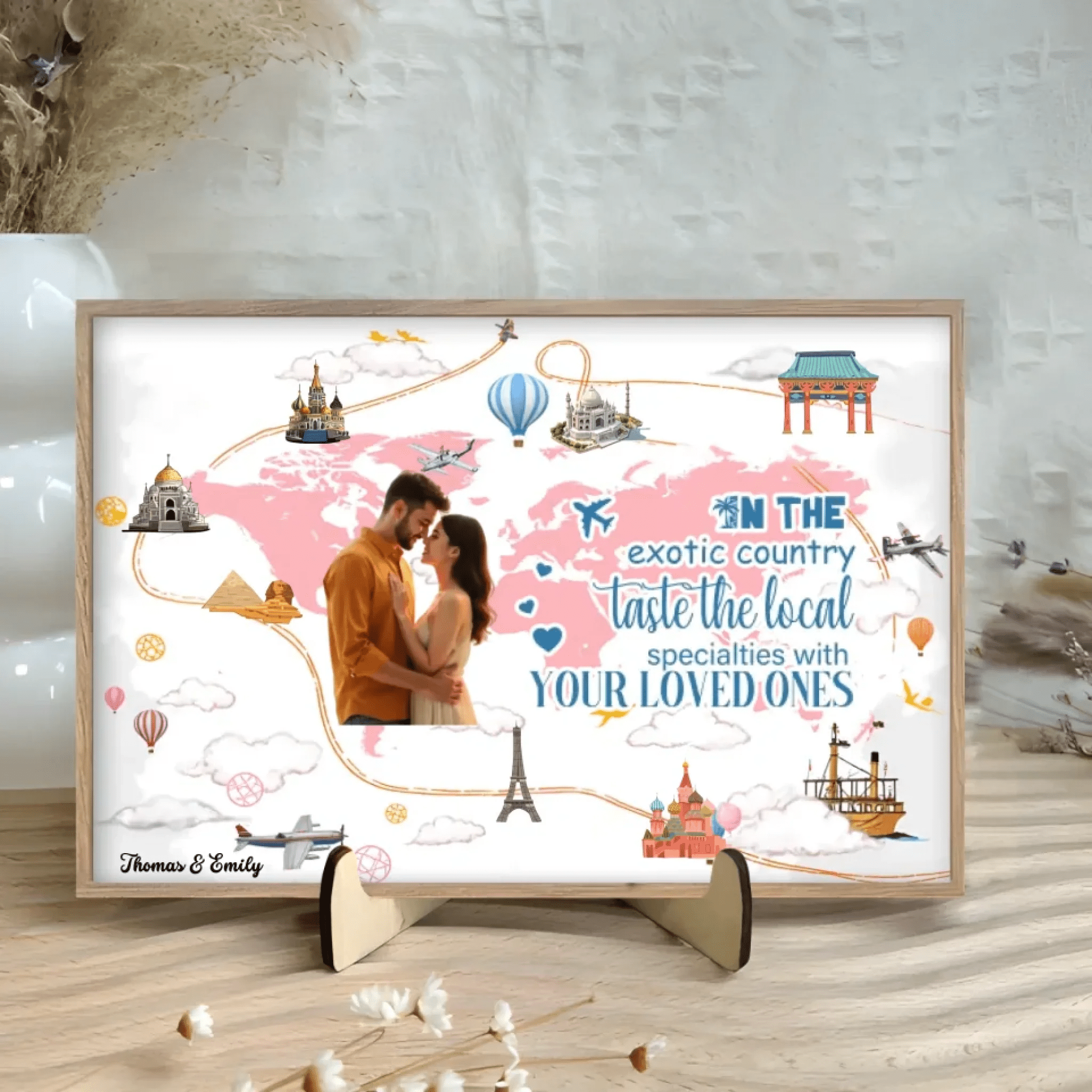Take your beloved one and travel to every corner of the world together - Personalized Wooden table sign ornaments 749901 - DiyGiftly