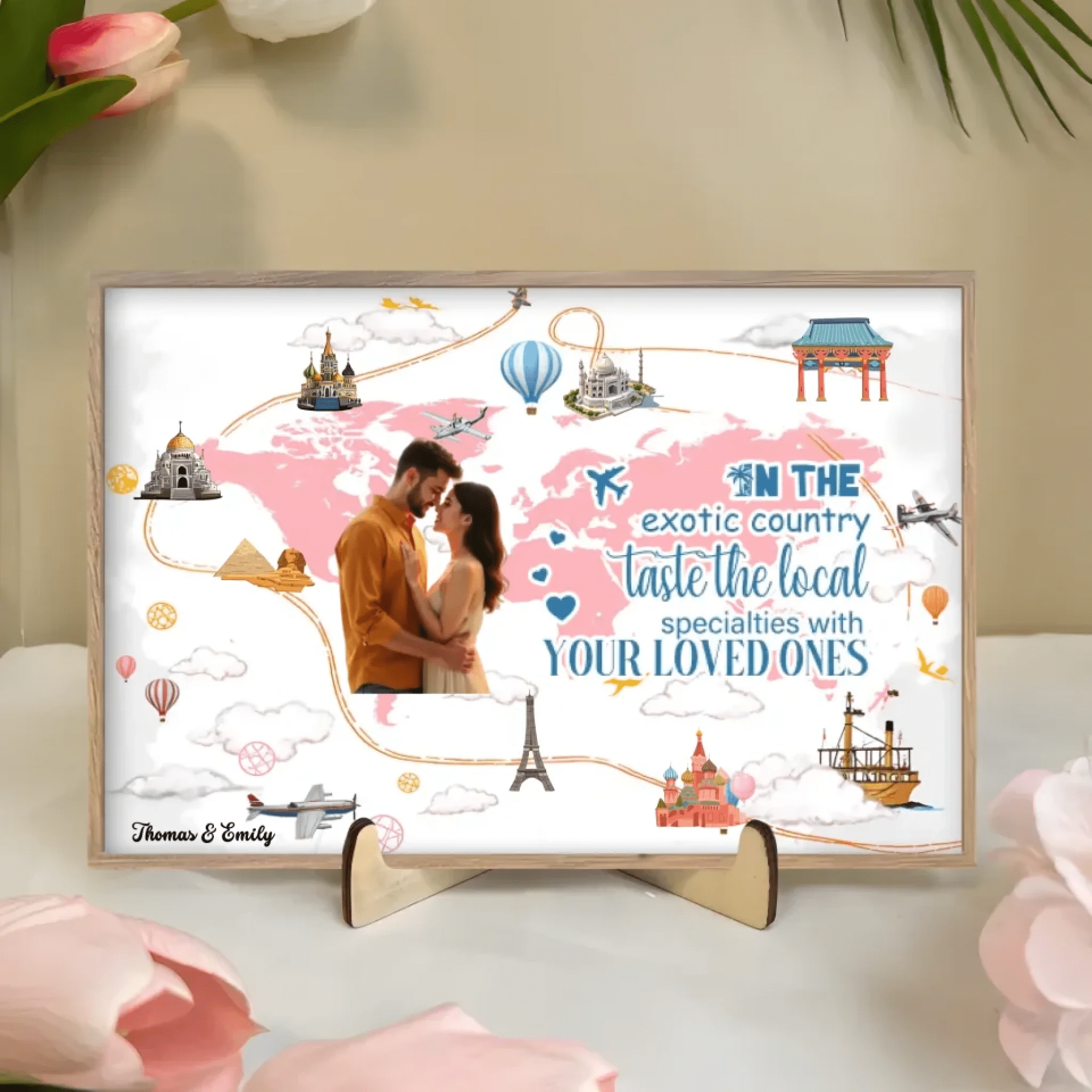Take your beloved one and travel to every corner of the world together - Personalized Wooden table sign ornaments 749901 - DiyGiftly