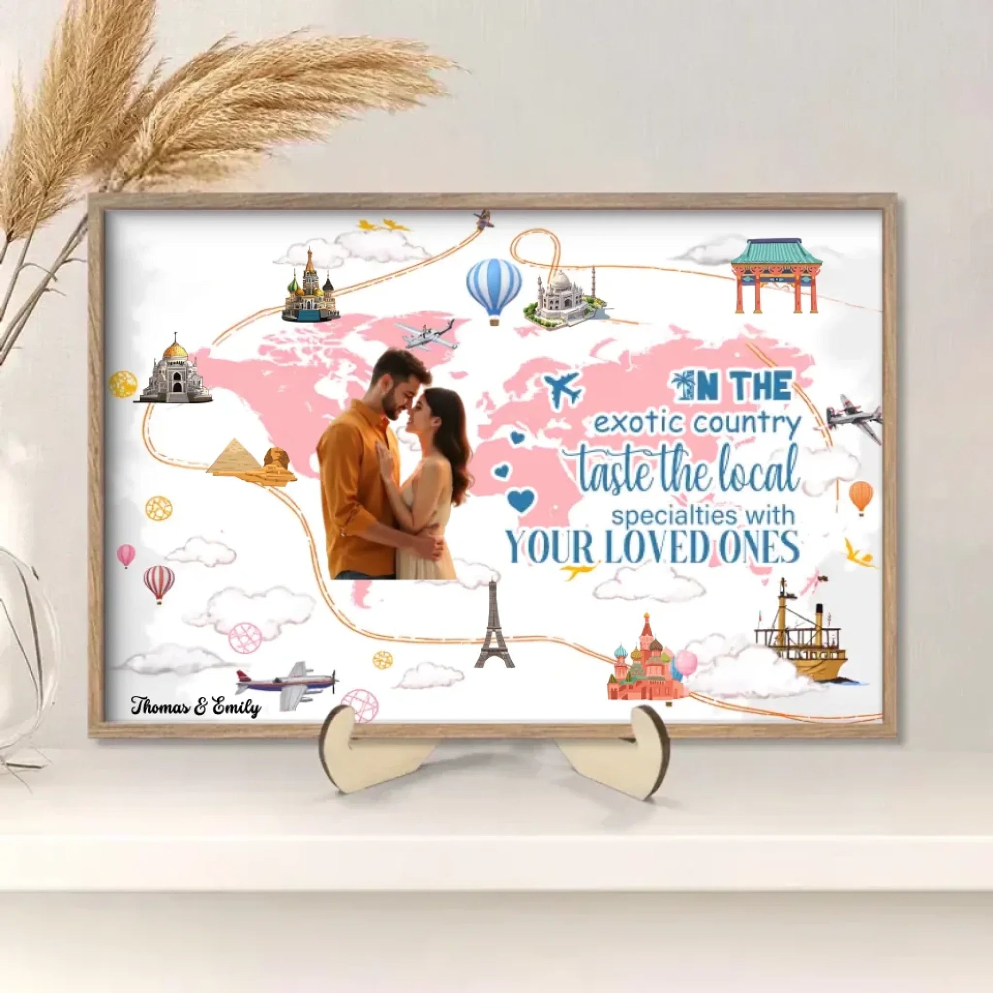 Take your beloved one and travel to every corner of the world together - Personalized Wooden table sign ornaments 749901 - DiyGiftly