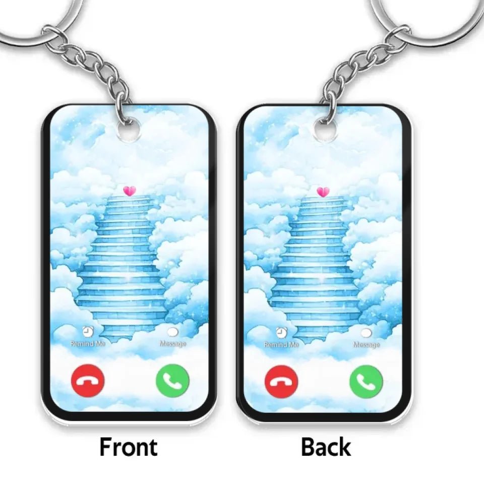 The Call I Wish I Could Take Memorial Sympathy Gift Remembrance Keepsake Photo Personalized Acrylic Keychain 677902 - 677955 - DiyGiftly