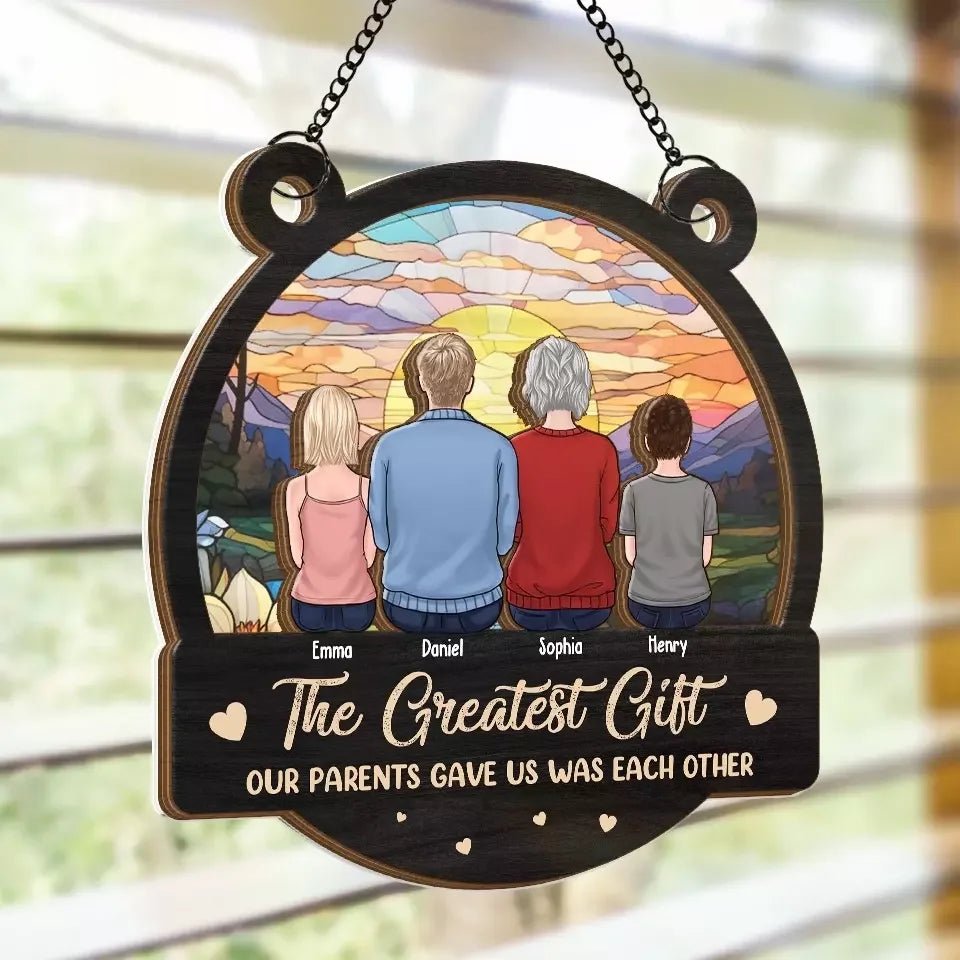 The Greatest Gift Our Parents Gave Us Each Other - Family Personalized Window Hanging Suncatcher - Gift For Family Members 667037 - DiyGiftly