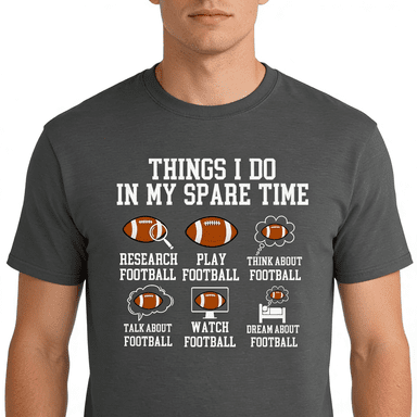 Things I Do In My Spare Time Football Shirt, Football Gift, Football Player, Tailgate Outfit, Football Lover Shirt Sports Shirt Football Fan 738720 - DiyGiftly
