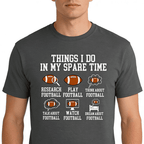 Things I Do In My Spare Time Football Shirt, Football Gift, Football Player, Tailgate Outfit, Football Lover Shirt Sports Shirt Football Fan 738720 - DiyGiftly