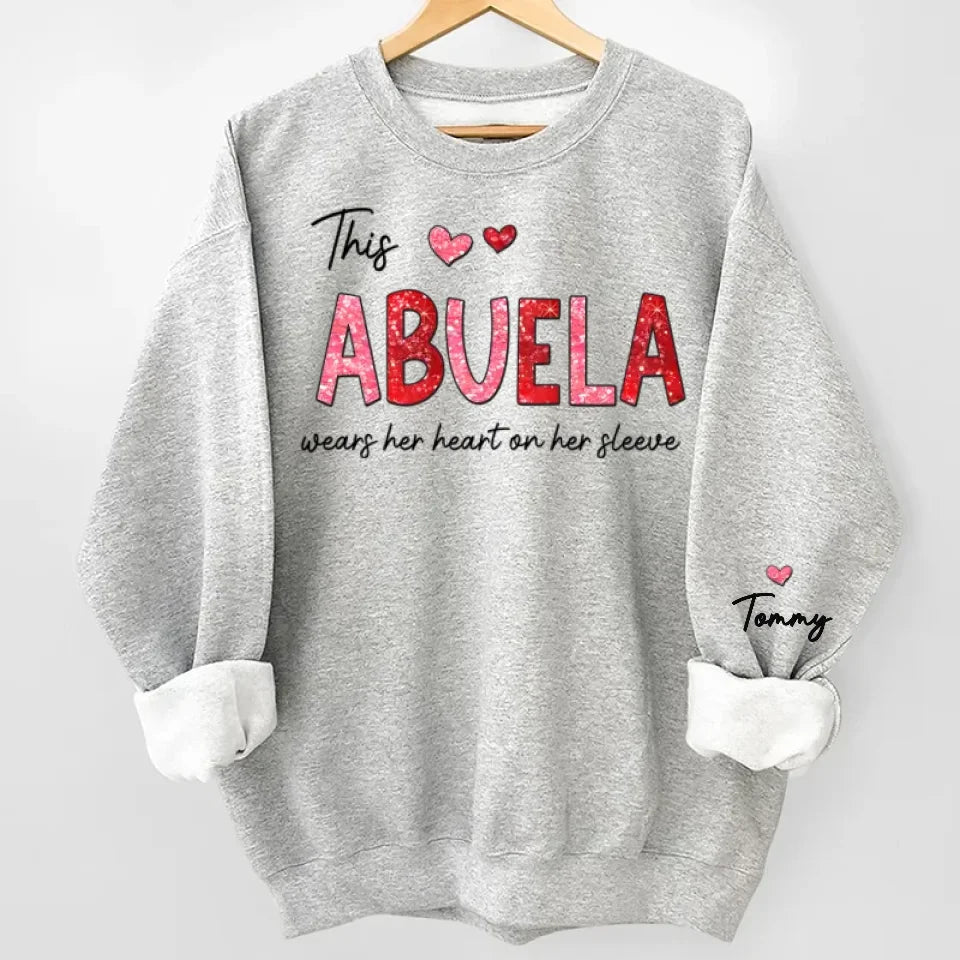 This Abuela Wears Her Heart On Her Sleeve - Family Personalized Custom Unisex Sweatshirt With Design On Sleeve - Gift For Mom, Grandma 687154 - 687229 - DiyGiftly