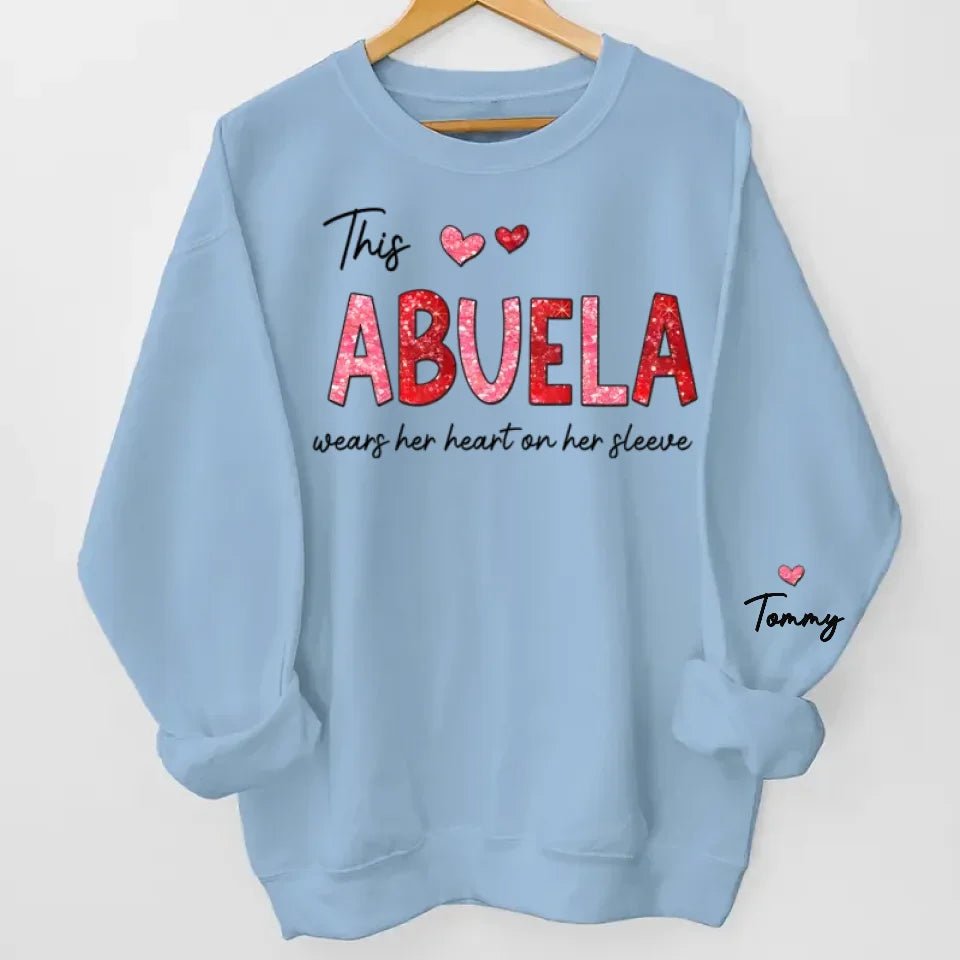 This Abuela Wears Her Heart On Her Sleeve - Family Personalized Custom Unisex Sweatshirt With Design On Sleeve - Gift For Mom, Grandma 687154 - 687229 - DiyGiftly