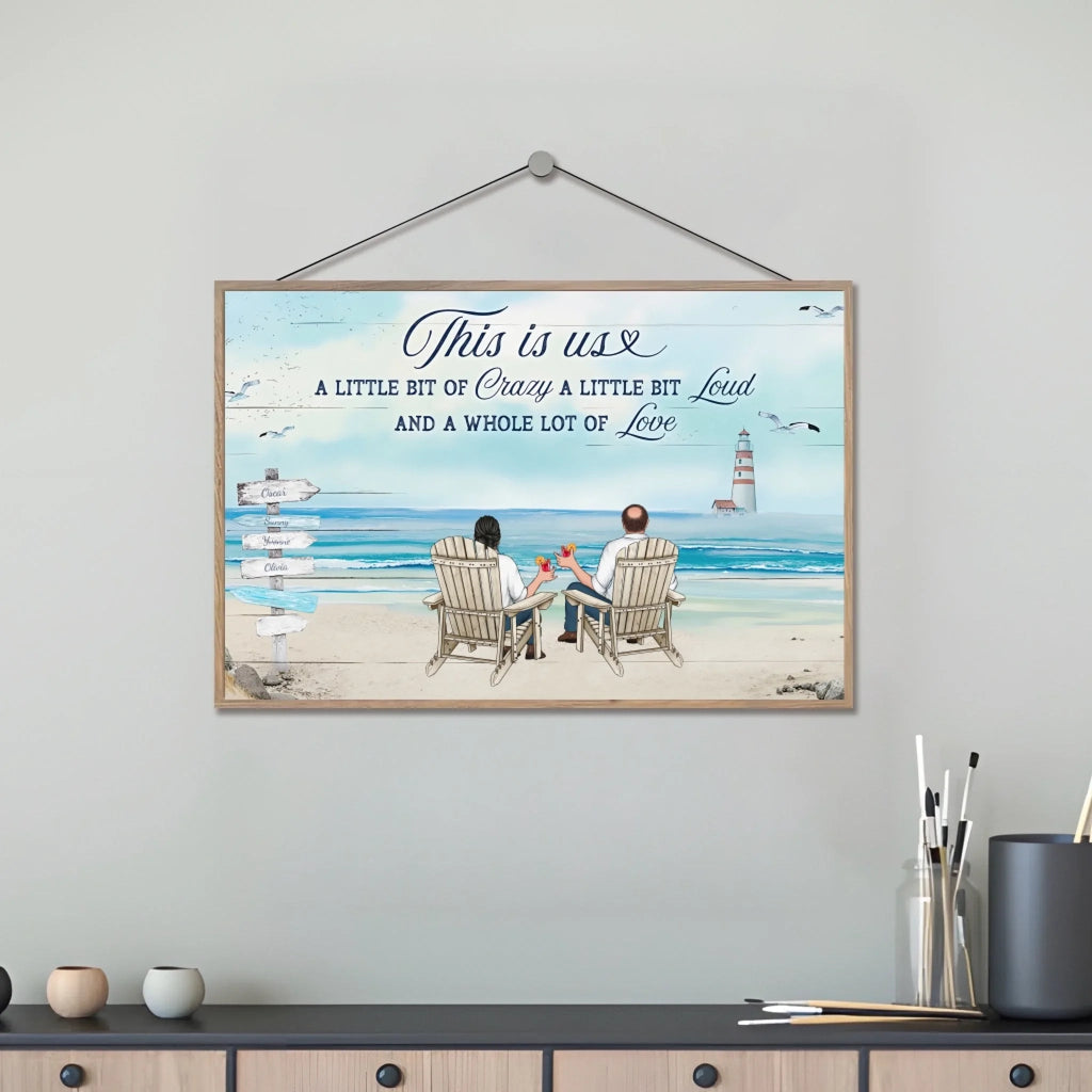 This Is Us A Little Bit Of Crazy Whole Lot Of Love - Personalized Wooden Plaque 711319 - DiyGiftly