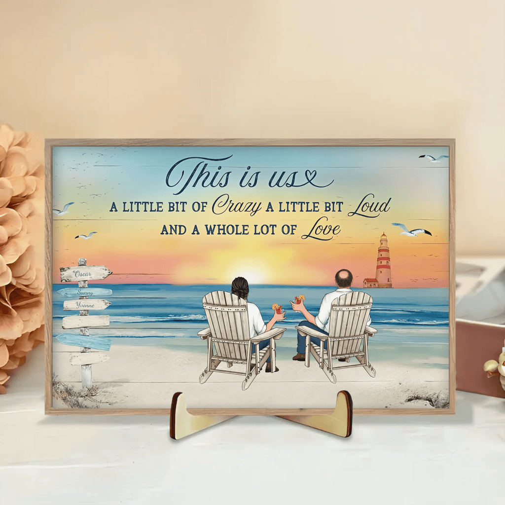 This Is Us A Little Bit Of Crazy Whole Lot Of Love - Personalized Wooden Plaque 711319 - DiyGiftly