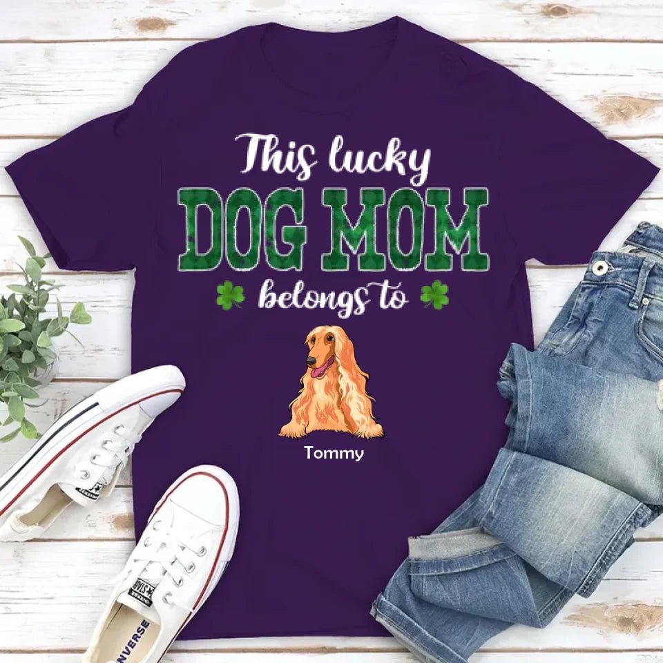 This Lucky Dog Mom Belongs To - Personalized Custom Unisex T-shirt 664505 - DiyGiftly