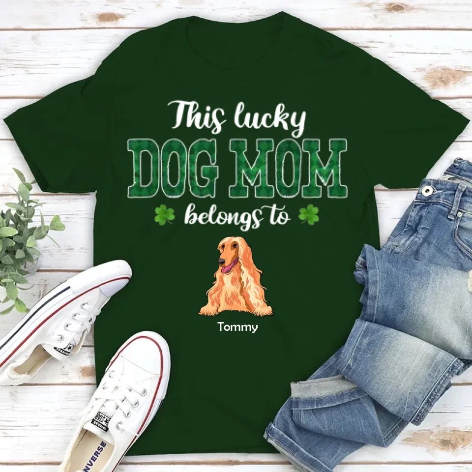 This Lucky Dog Mom Belongs To - Personalized Custom Unisex T-shirt 664505 - DiyGiftly