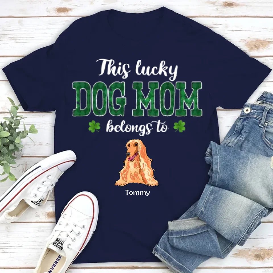This Lucky Dog Mom Belongs To - Personalized Custom Unisex T-shirt 664505 - DiyGiftly