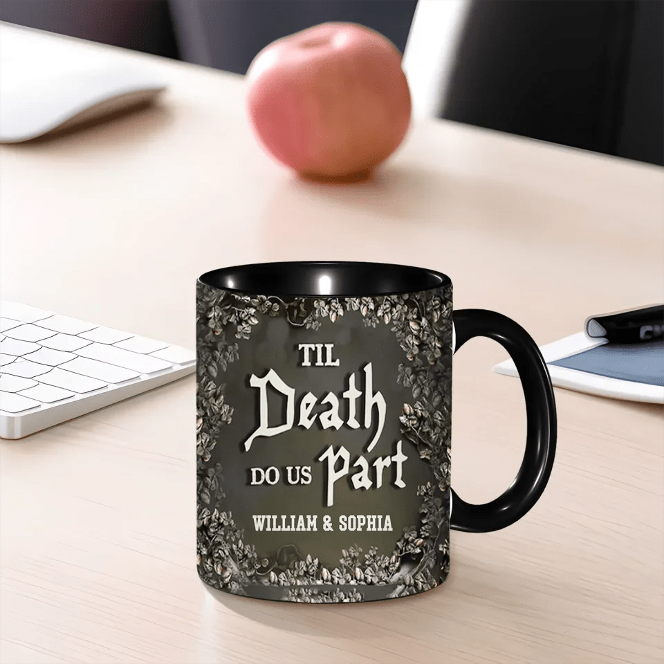 Til Death Do Us Part - Personalized Couple Mug - Gift For Husband, Wife, Anniversary 746582 - DiyGiftly