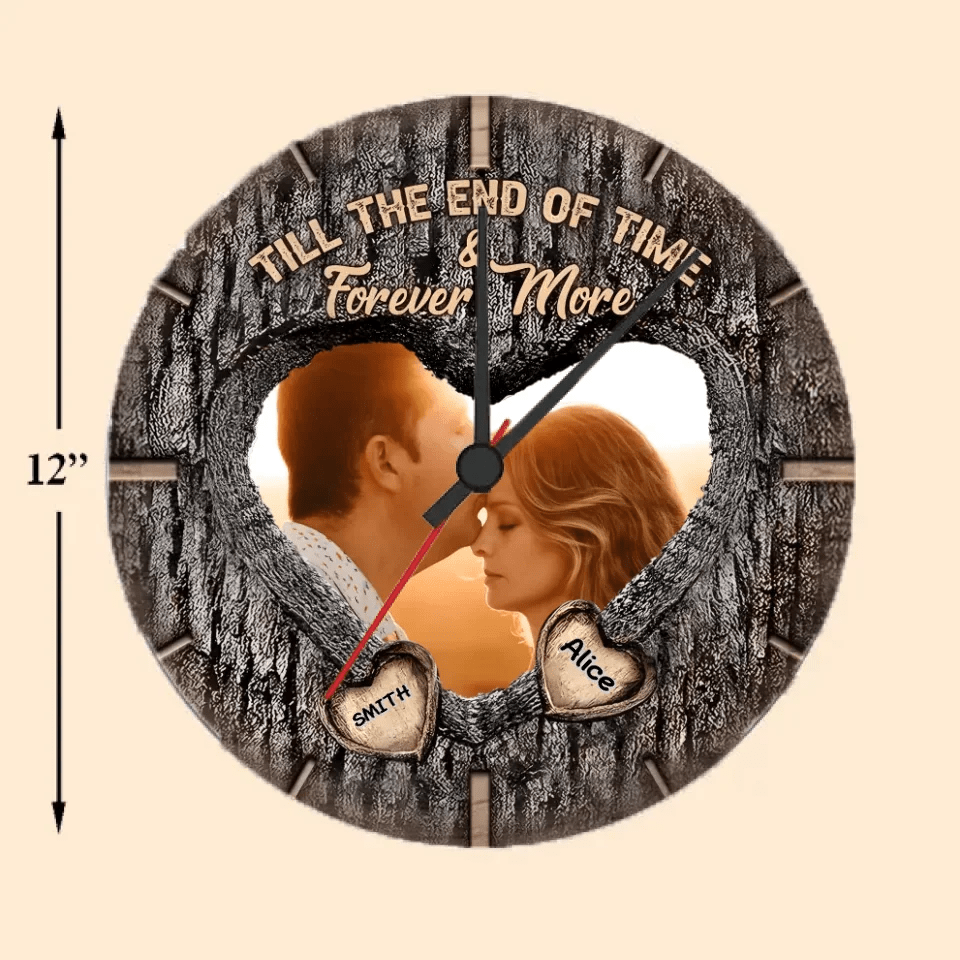 Till The End Of Time & Forever More - Personalized Husband And Wife Wall Clock 736262 - DiyGiftly