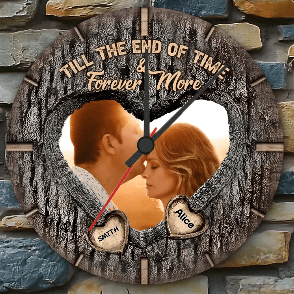 Till The End Of Time & Forever More - Personalized Husband And Wife Wall Clock 736262 - DiyGiftly