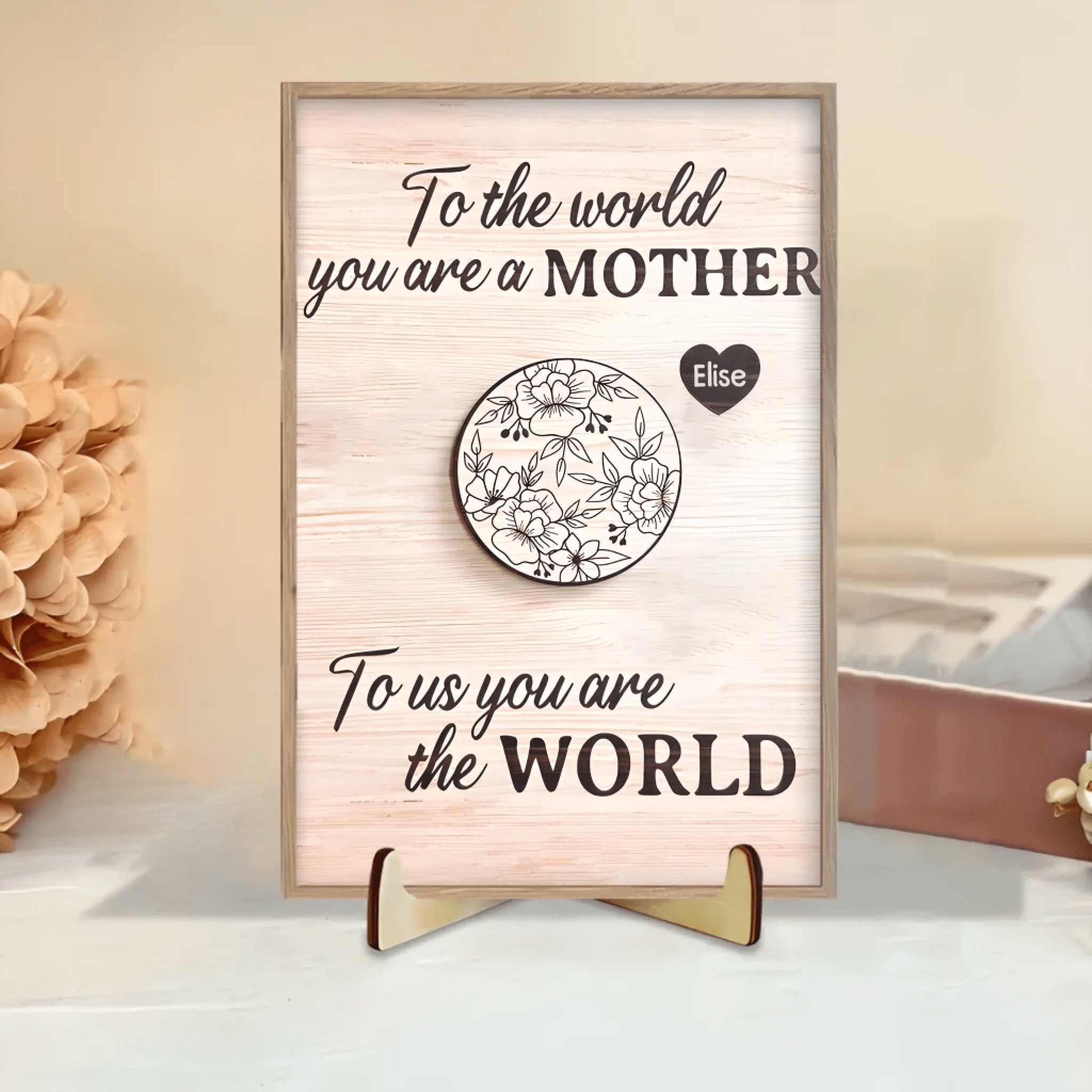 To Us You Are The World Mother's Day Gift - Personalized Wooden Plaque 734610 - 734612 - DiyGiftly