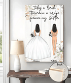 Today A Bride Tomorrow A Wife Forever My Sister - Personalized Poster/Canvas 713304 - 713419 - DiyGiftly
