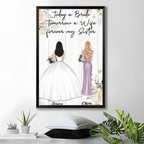 Today A Bride Tomorrow A Wife Forever My Sister - Personalized Poster/Canvas 713304 - 713419 - DiyGiftly