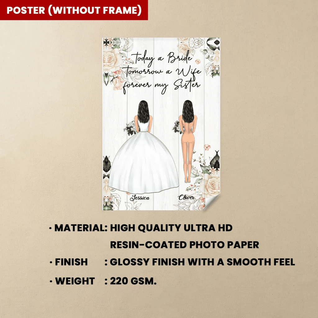 Today A Bride Tomorrow A Wife Forever My Sister - Personalized Poster/Canvas 713304 - 713419 - DiyGiftly