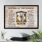 Unique Pet Memorial Gifts Sayings For Loss Of Pet Dog Lover Gifts Waiting at the door 749053 - 749700 - DiyGiftly