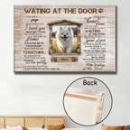 Unique Pet Memorial Gifts Sayings For Loss Of Pet Dog Lover Gifts Waiting at the door 749053 - 749700 - DiyGiftly