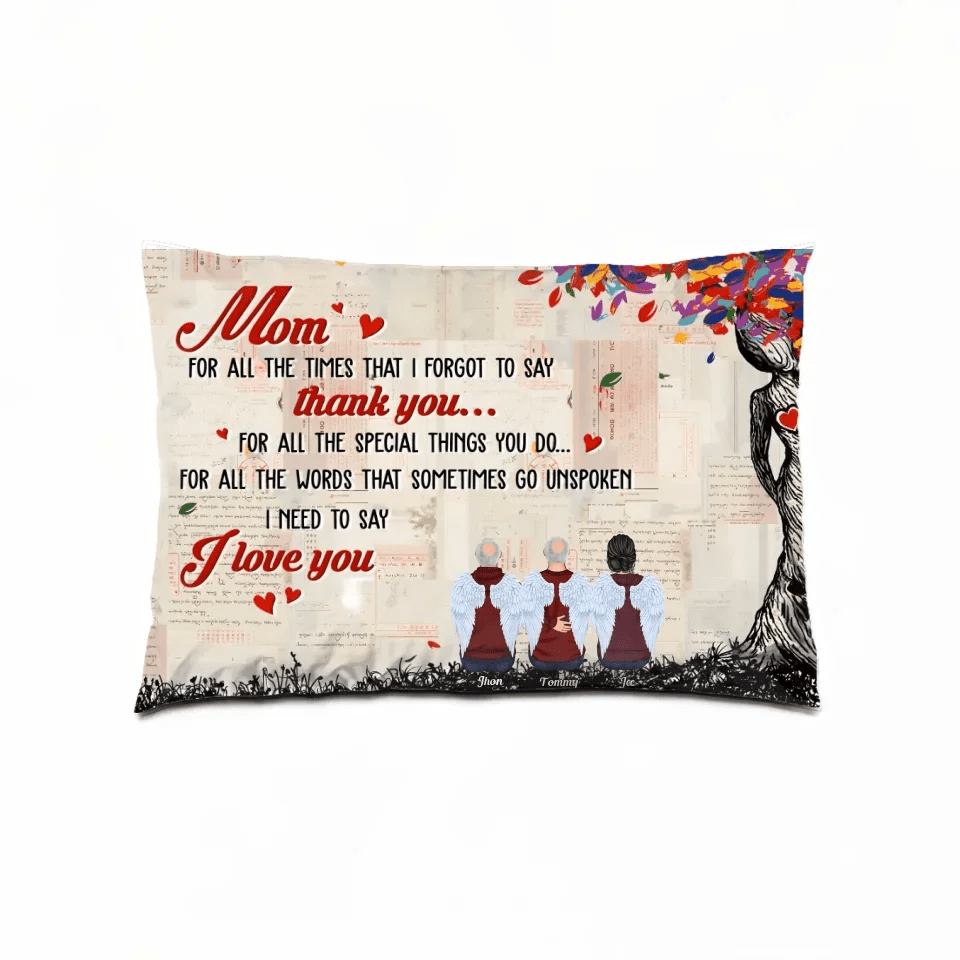 Unspoken Words For Mom - Personalized Pillow - Birthday, Mother's Day Gift From Daughter, Son, Grandchildren 715662 - B - DiyGiftly