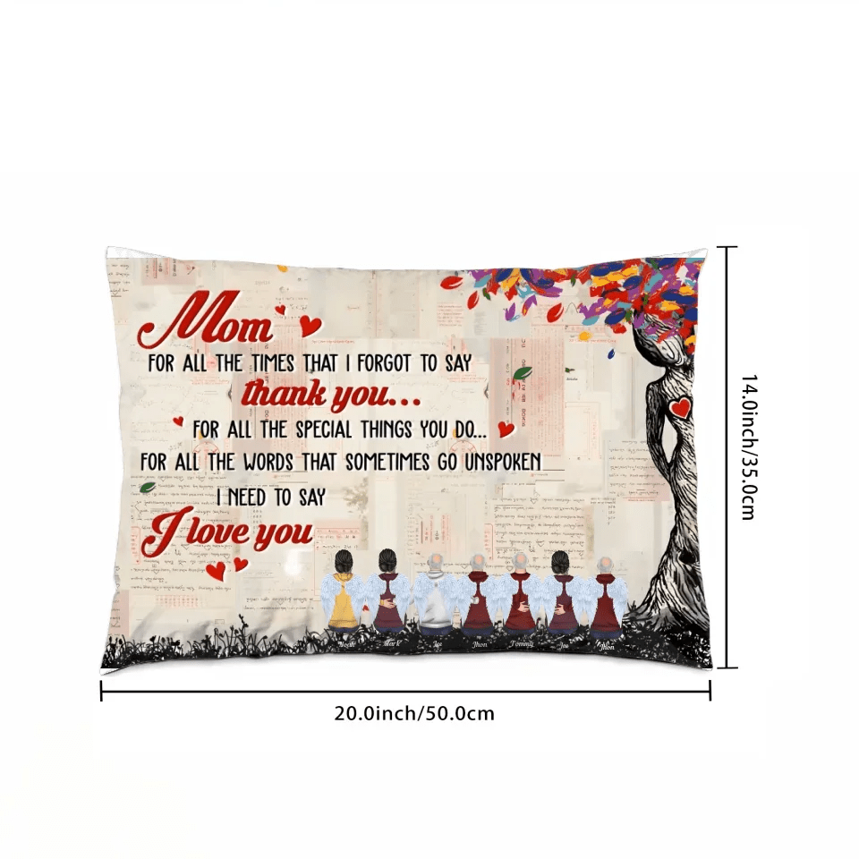 Unspoken Words For Mom - Personalized Pillow - Birthday, Mother's Day Gift From Daughter, Son, Grandchildren 715662 - B - DiyGiftly