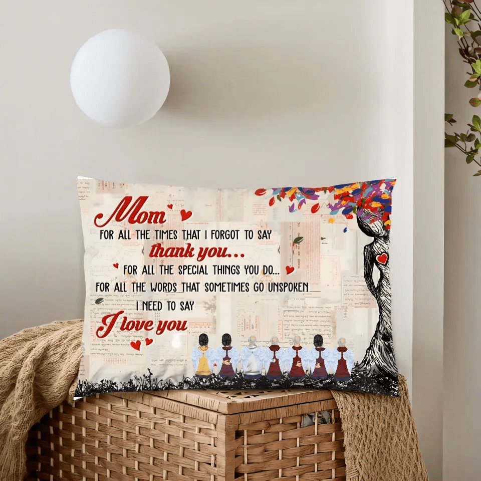 Unspoken Words For Mom - Personalized Pillow - Birthday, Mother's Day Gift From Daughter, Son, Grandchildren 715662 - B - DiyGiftly