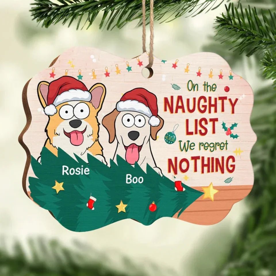 We Are On The Naughty List - Dog Personalized Custom Ornament - Wood Benelux Shaped - Christmas Gift For Pet Owners, Pet Lovers 681513 - DiyGiftly