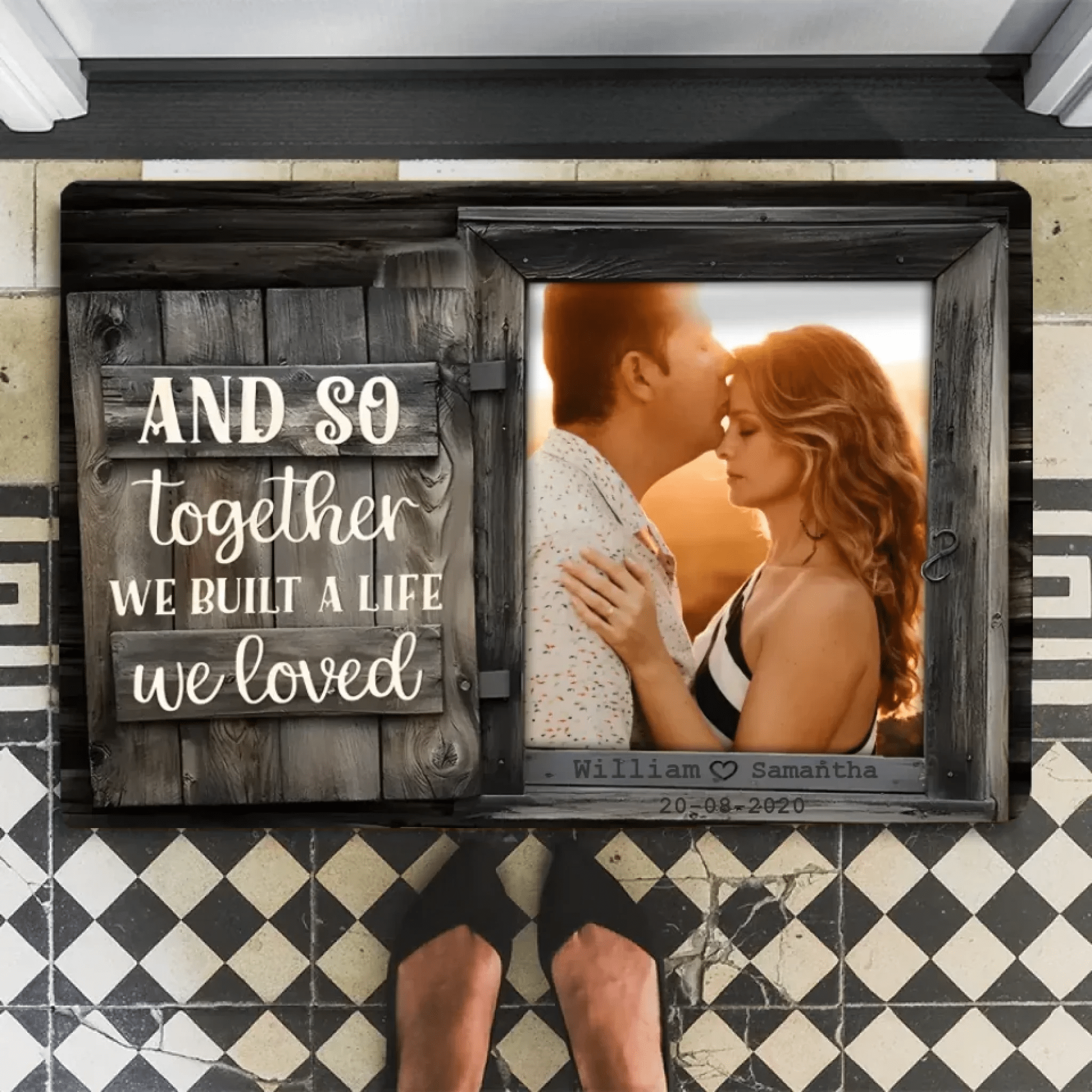 We Build A Life We Loved - Upload Image, Personalized Mat 706984 - D - DiyGiftly