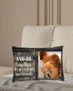 We Build A Life We Loved - Upload Image, Personalized Pillow 716308 - B - DiyGiftly