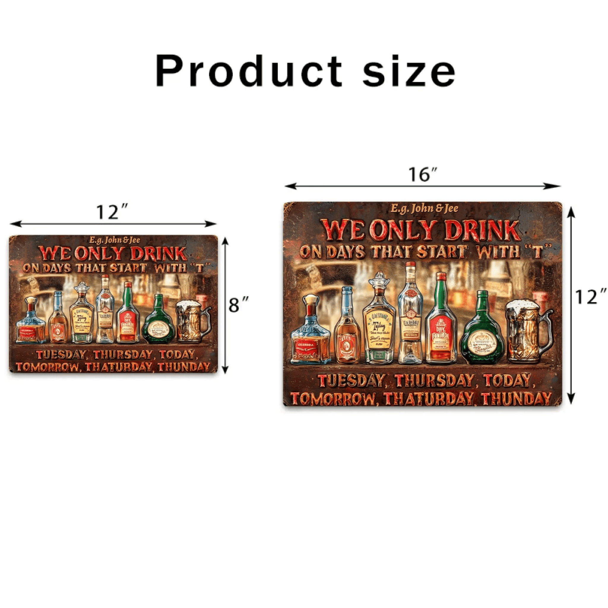 We Only Drink On Days That Start With "T" - Personalized Beer Rectangle Metal Sign 739641 - 740526 - DiyGiftly