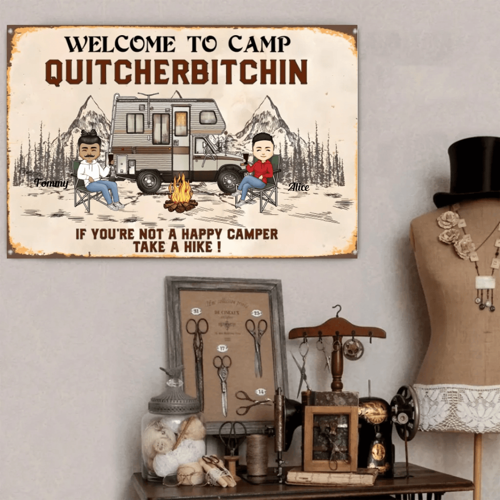 Welcome To Camp Quitcherbitchin - Personalized Metal Sign 716650 - DiyGiftly