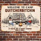 Welcome To Camp Quitcherbitchin - Personalized Metal Sign 716650 - DiyGiftly