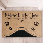 Welcome To The Pet Home - Funny Personalized Pet Decorative Mat, Doormat (Cat & Dog) 687013 - DiyGiftly