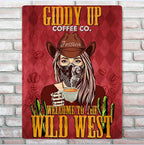 Welcome To The Wild West Giddy Up - Horse Metal Sign 741207 - 741213 - DiyGiftly