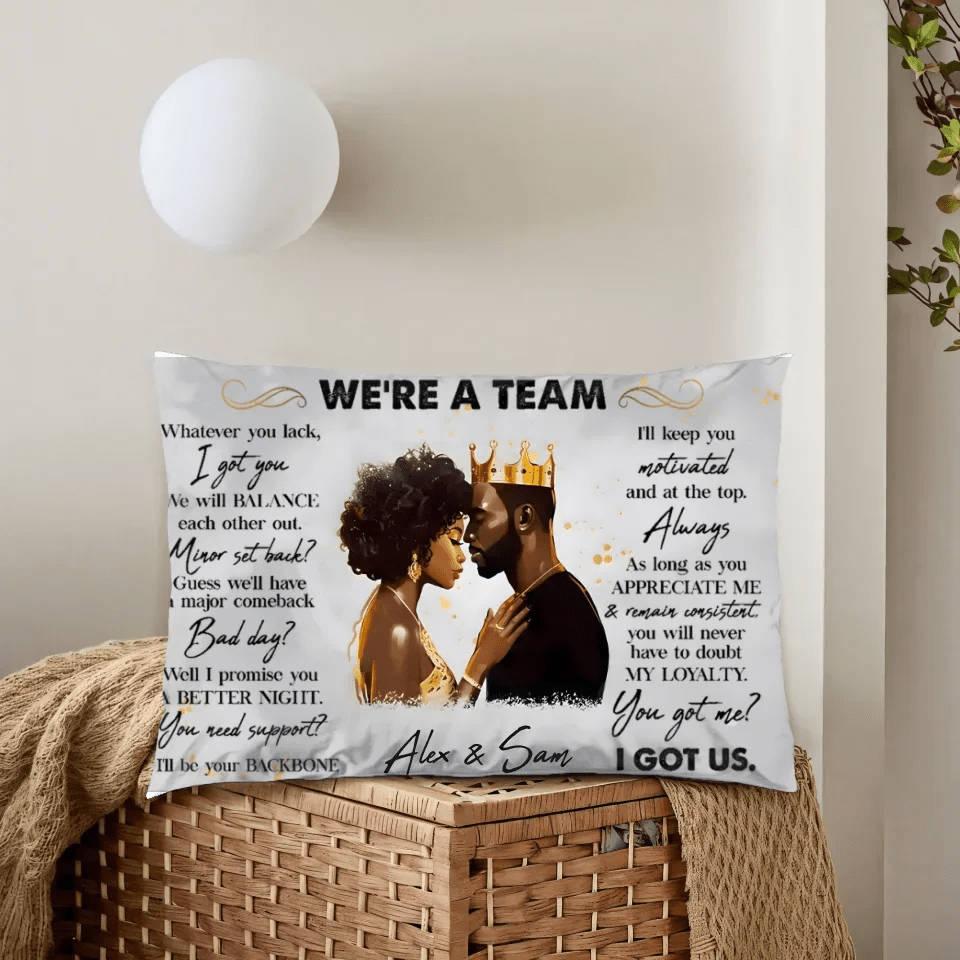 We're A Team I Got Us Black African Couple - Personalized Photo Pillow 712534 - B - DiyGiftly