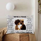 We're A Team I Got Us Black African Couple - Personalized Photo Pillow 712534 - B - DiyGiftly