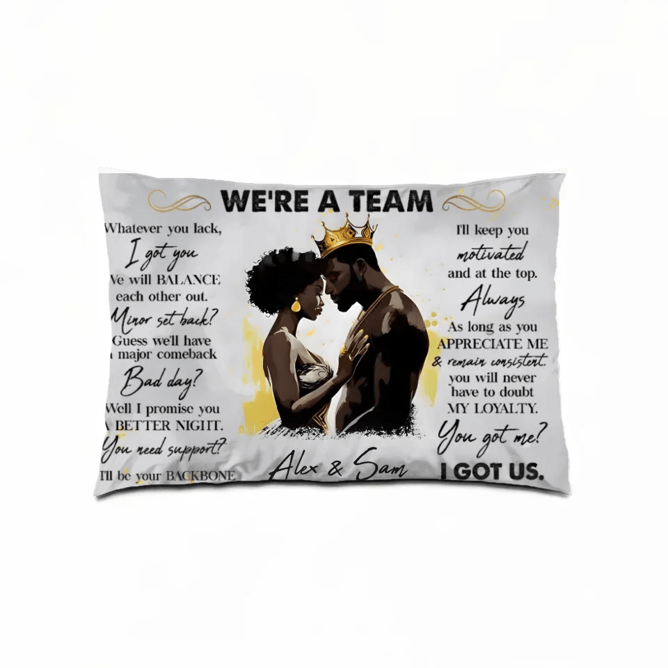 We're A Team I Got Us Black African Couple - Personalized Photo Pillow 712534 - B - DiyGiftly